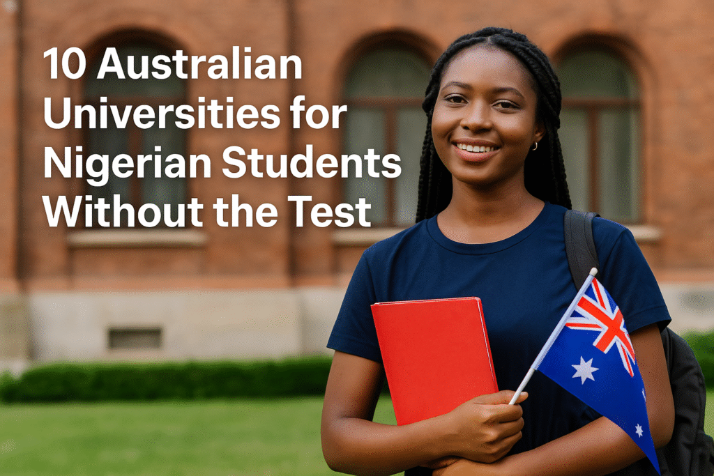 10 Australian Universities for Nigerian Students Without the Test