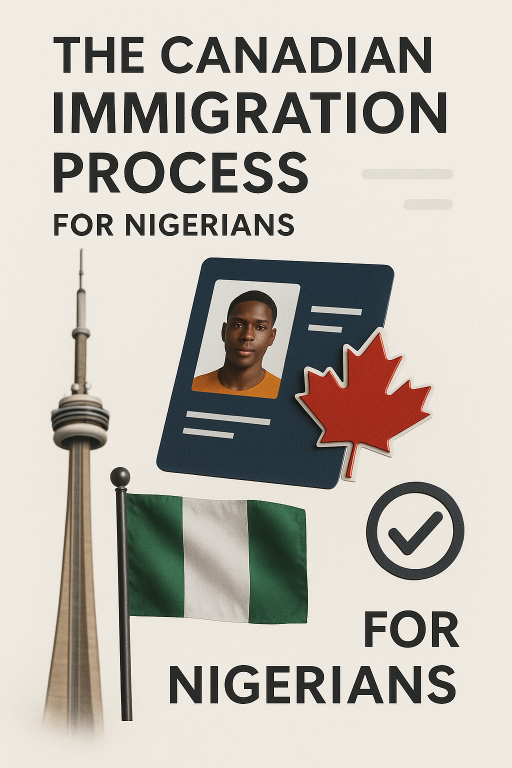 The Canadian Immigration Process for Nigerians